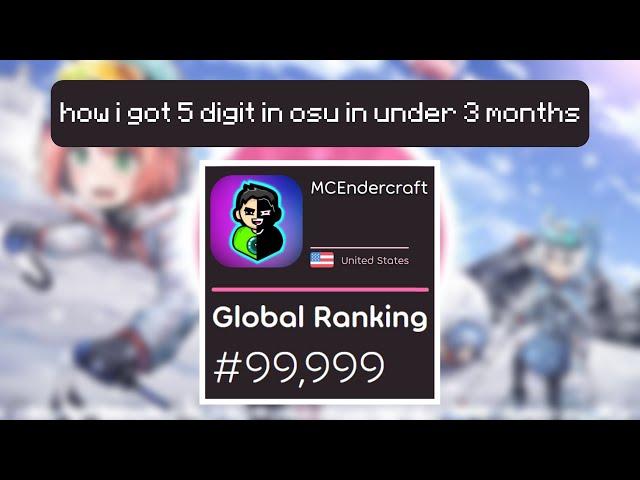 how i got 5 digit in osu! in under 3 months