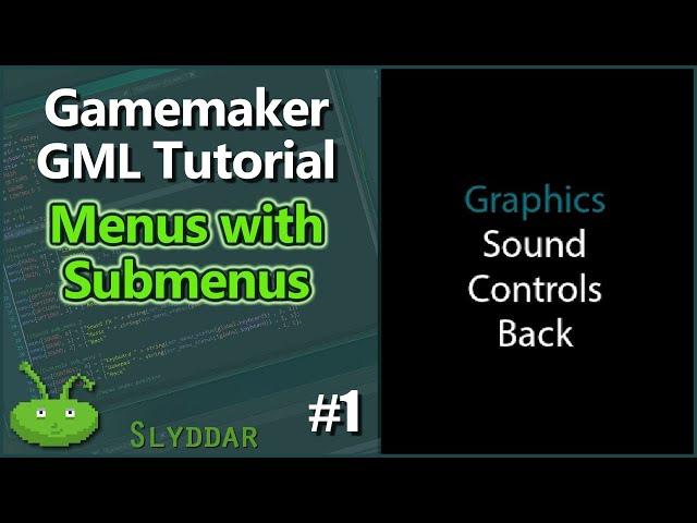 Gamemaker: Menus with Submenus #1 (GML)