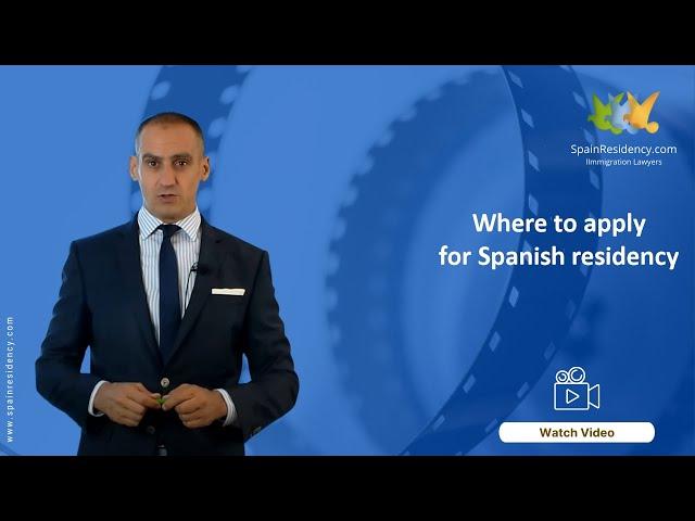 Where to apply for Spanish residency