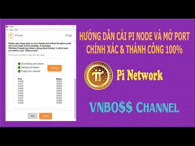 HƯỚNG DẪN CÀI PI NODE VÀ MỞ PORT | CHÍNH XÁC & THÀNH CÔNG 100% | PI NETWORK