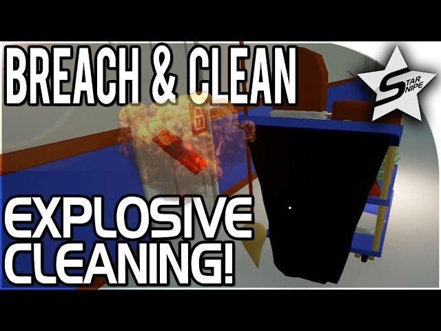 HIGH EXPLOSIVE Cleaning Simulator - Breach and Clean Gameplay Part 1