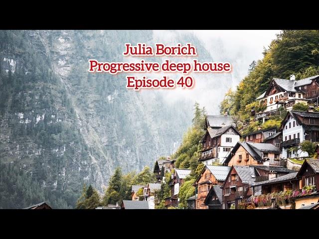 Progressive deep house |EP 40| - Harry Charles, Sound Quelle, Kamilo Sanclemente, Imran Khan...