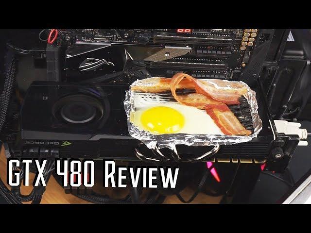 Nvidia GTX 480 Review In 2018... (top chef edition)