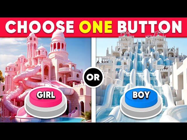 Choose One Button...! ️ GIRL or BOY Edition   Daily Quiz