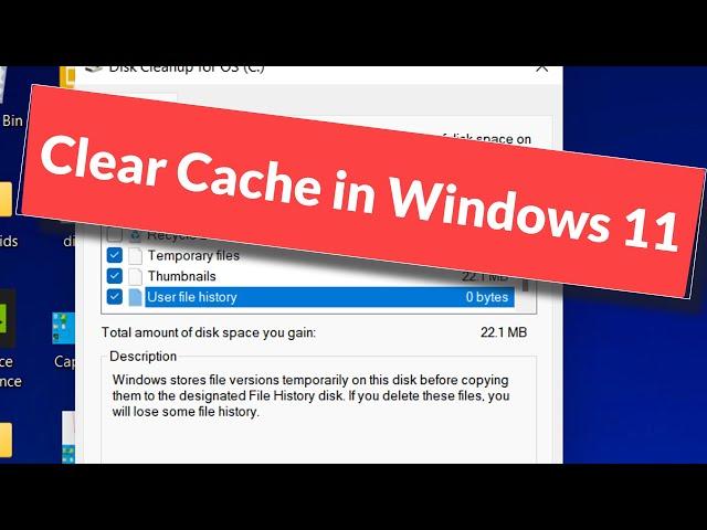 How to Clear Cache in Windows 11