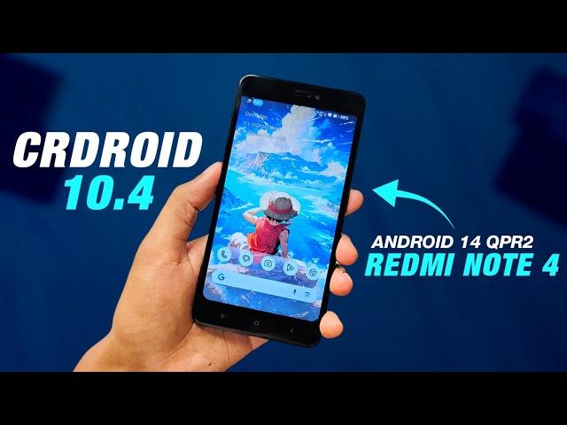 CrDroid 10.4 For Redmi Note 4 | Android 14 QPR2 | New Features & Security Update