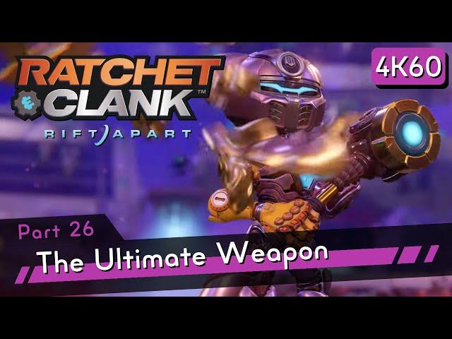 Ratchet & Clank: Rift Apart [4K60 HDR] Part 26 - The Ultimate Weapon, RYNO 8