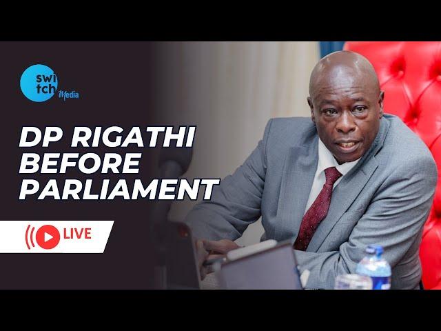 Live : Deputy President, H.E. Rigathi Gachagua Faces Parliament