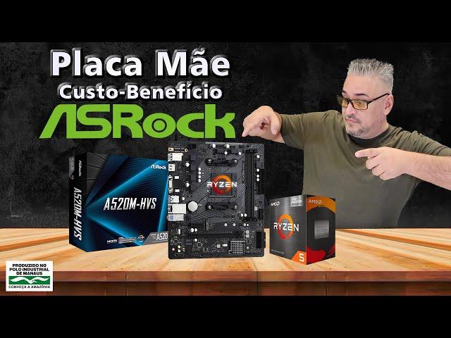 Placa Mãe ASRock A520M-HVS é boa ???  Motherboard AM4 de entrada para seu Ryzen produzida no Brasil