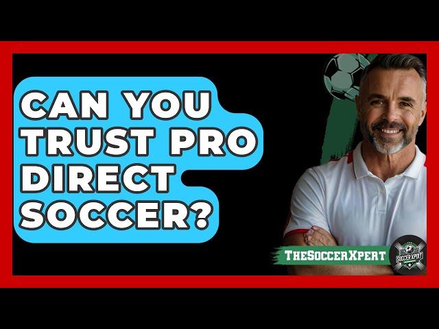 Can you trust Pro Direct Soccer? - The Sport Xpert