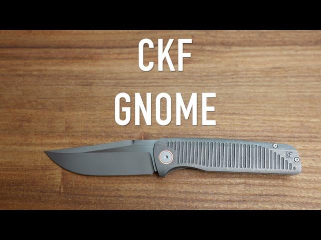 CKF Custom Knife Factory Gnome- Initial Impressions and Overview