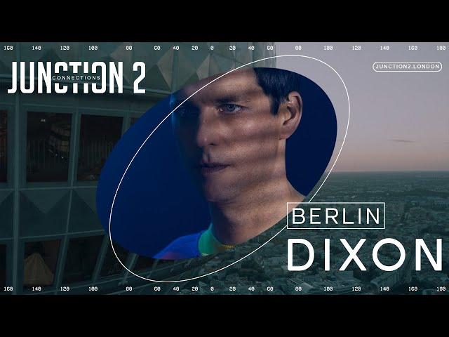 Dixon - Live from the TV Tower, Berlin - Junction 2: Connections