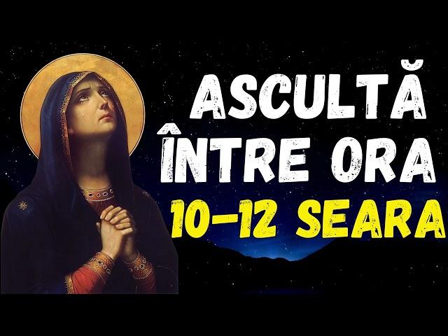 Dacă ești treaz între ora 10 și 12 seara ascultă aceast paraclis făcător de minuni