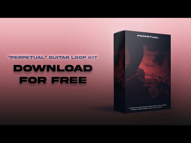 [FREE] TRAP Guitar Loop Kit/Sample Pack 2022 "PERPETUAL" [+10 LOOPS]