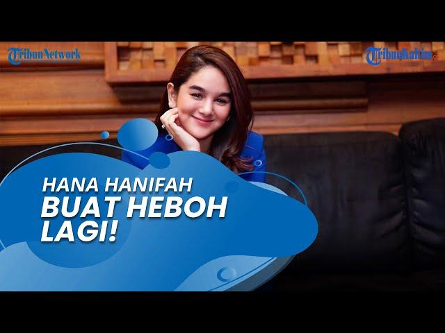 Hana Hanifah Buat Heboh Lagi! Videonya Bersama 3 Pria Viral