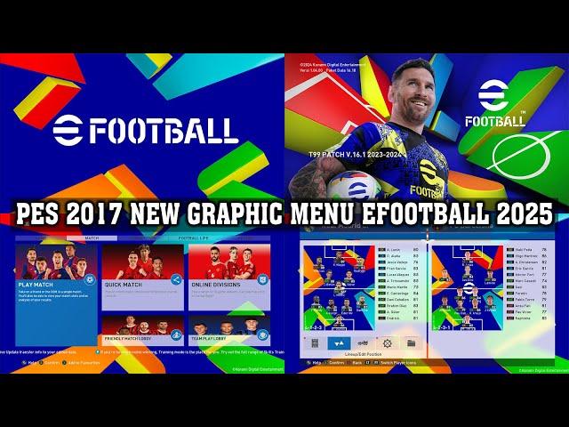 PES 2017 NEW GRAPHIC MENU EFOOTBALL 2025 FOR ALL PATCH