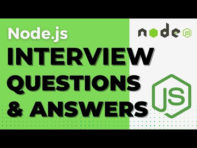 Node JS Interview Questions and Answers  2023 - Ace Your Node JS Interview | Basics