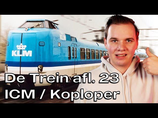 De Trein afl. 23 // NS ICM - Koploper // Een vliegtuig op het spoor !!