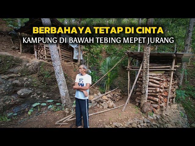 NGERiiiINILAH KAMPUNG TERPENCIL DI BAWAH TEBING NEMPEL JURANG TAPI BIKIN BETAH