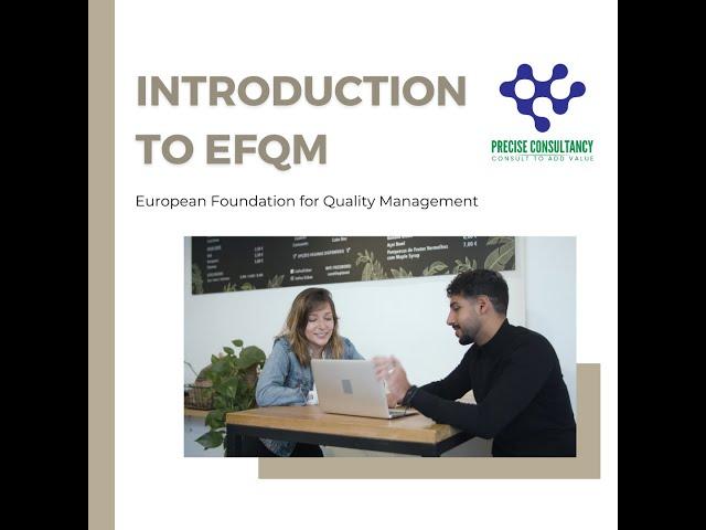 Introduction to EFQM | European Foundation for Quality Management | Precise Consultancy