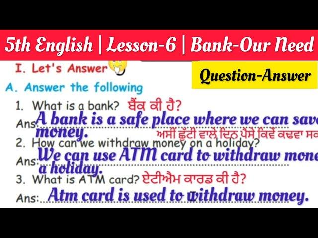 5th class English | Lesson 6 | Question Answer | Bank Our need