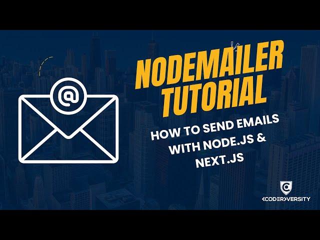 Nodemailer Tutorial: Send Email in Node.js, React, and Next.js