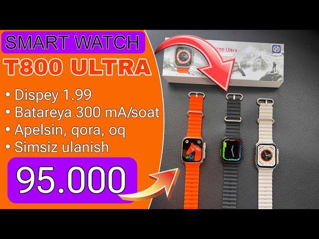 Smart watch narxlari 2024 | Smart watch T800 - APPLE WATCH 8 ULTRA