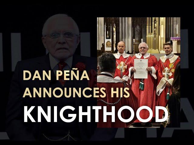 Dan Peña Announces His Knighthood