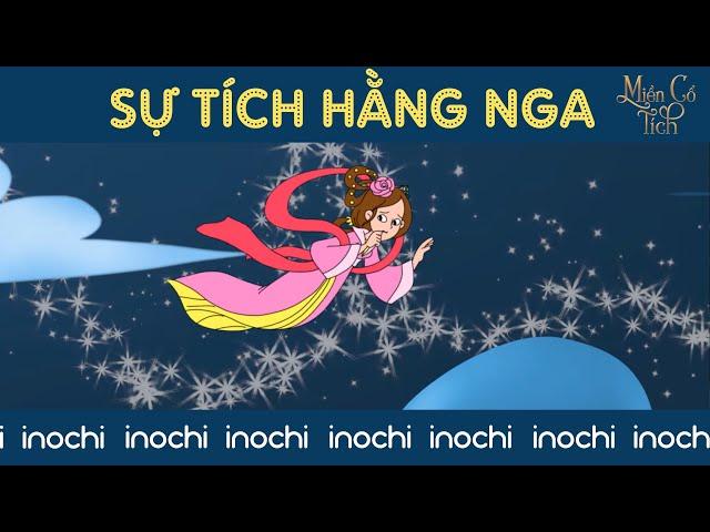 SỰ TÍCH HẰNG NGA | Miền Cổ Tích | Phim Hoạt Hình | Phim Trung Thu