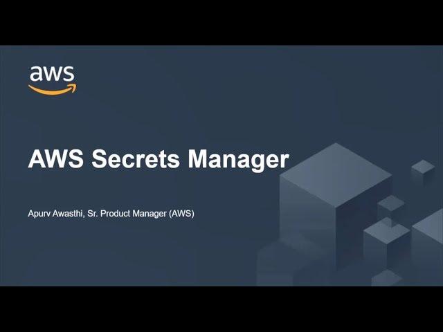 Understanding AWS Secrets Manager - AWS Online Tech Talks