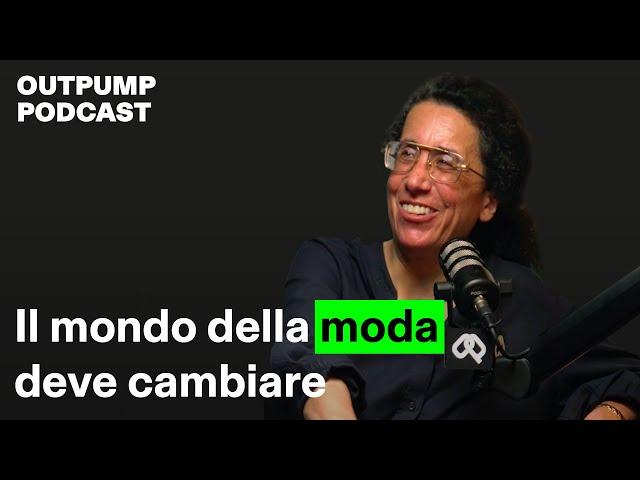 Sara Sozzani Maino: il mondo della moda deve cambiare - Outpump podcast