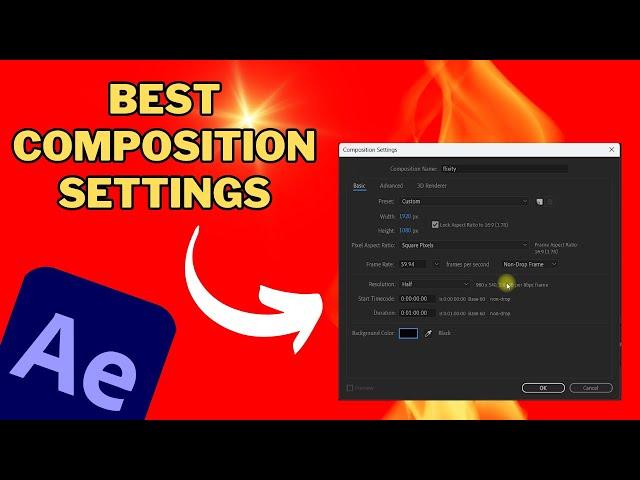 Best COMPOSITION Settings For AFTER EFFECTS