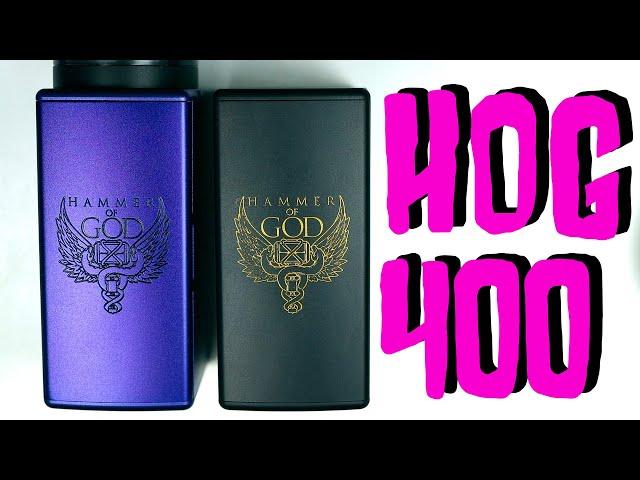 HOG 400 Vaperz Cloud | 400 Watt Hammer of God!