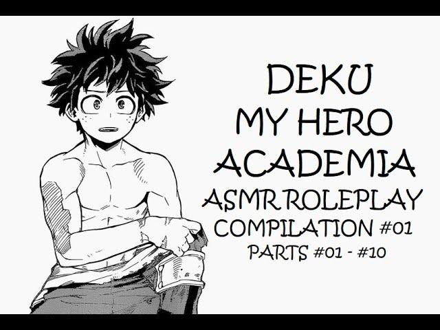 Deku ASMR Compilation (Parts #01 - #10) | MY HERO ACADEMIA ROLEPLAYS