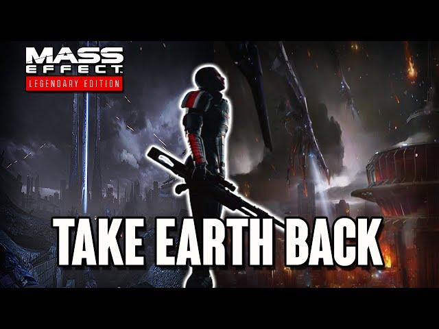 Let's Look at the Take Earth Back Mod  | Mass Effect 3 Legendary Edition