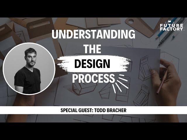 Understanding the Design Process | Todd Bracher