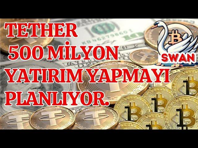 Tether, Bitcoin madencilik operasyonlarını genişletmek için Swan ile ortaklık kuruyor.