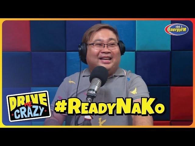 #ReadyNaKo HUMINGA NANG MALALIM BAGO MANGBIGWAS | DRIVE ME CRAZY