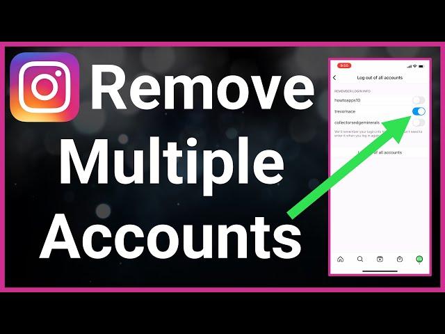 How To Remove Multi Account Login On Instagram