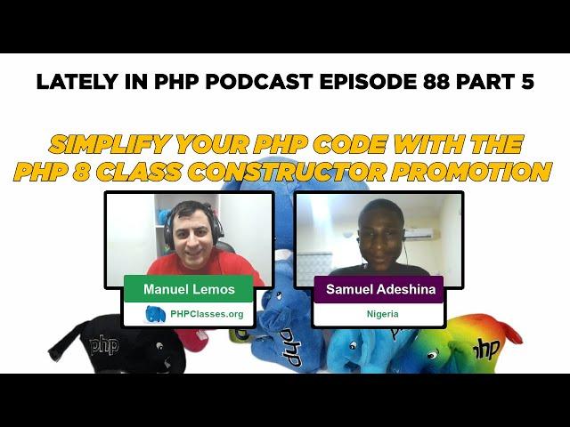 PHP 8 Class Constructor Property Promotion: Lately in PHP Podcast Episode 88 Part 5