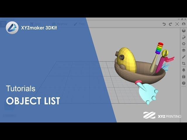 XYZmaker 3DKit Tutorials I Object List
