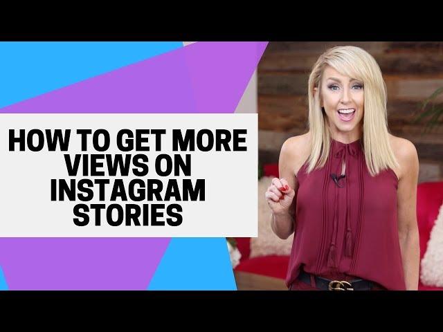 How to Get More Views on Instagram Stories