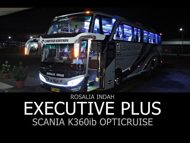 EXECUTIVE PLUS ROSALIA INDAH | SHD Scania K360ib Opticruise | Matesih - Solo - Jakarta