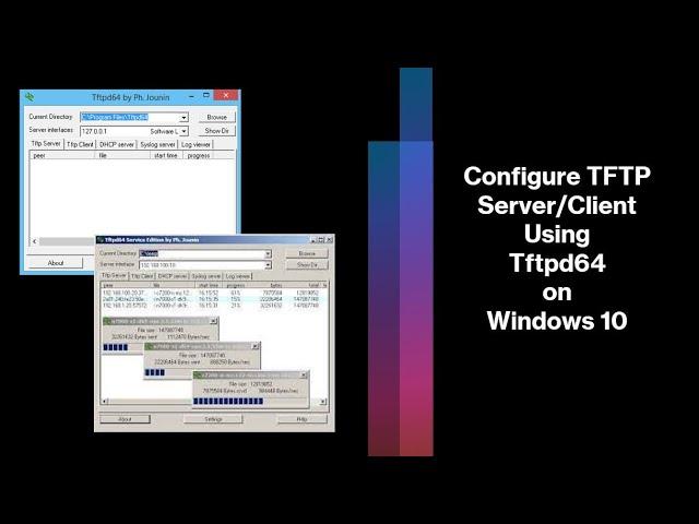 How to Setup and Configure TFTP Server using Tftpd64/Tftpd32 on Windows 10