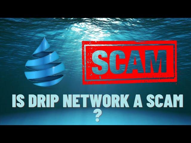 Drip Network scam exposed !! - is Drip a scam ? - Best project ever or Pyramid scheme?