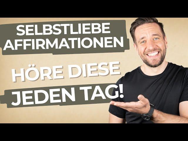 „Ich bin“ Affirmationen für mehr Selbstliebe - Höre das jeden Morgen!