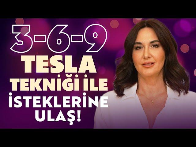 İsteklerine Ulaşacaksın! 3-6-9 TESLA TEKNİĞİ Nasıl Uygulanır? | Ayşe Tolga