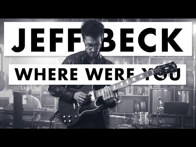 Where Were You (Jeff Beck Cover) by Jules Leyhe