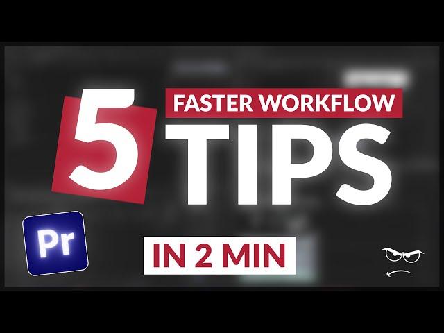 5 TIPS that will SPEED up your editing WORKFLOW | Premiere Pro