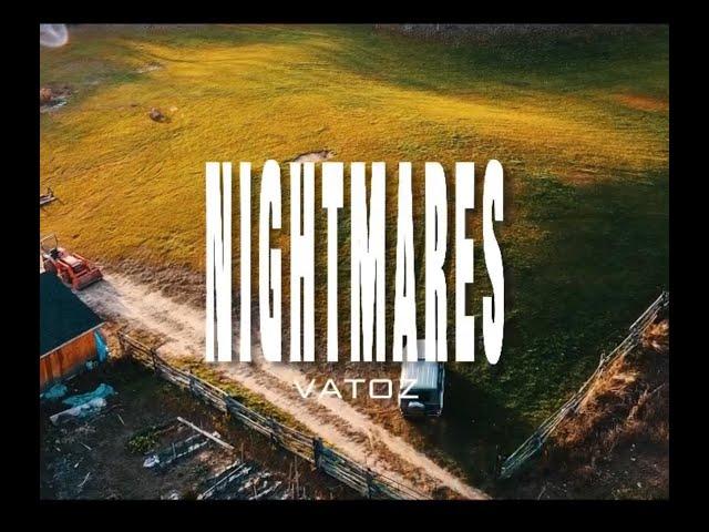 Vatoz - Nightmares (Ft. JRDN) (Official Video)